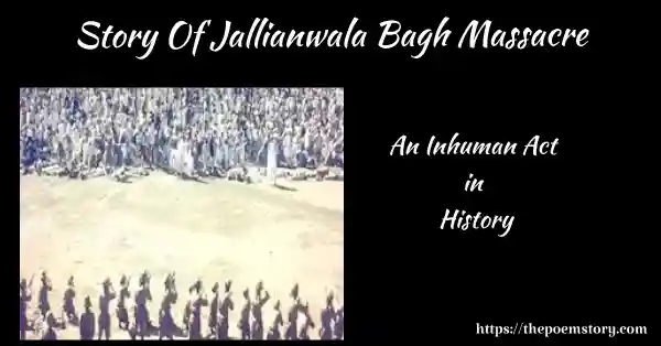 Story Of Jallianwala Bagh Massacre - ThePoemStory - Poems and Stories