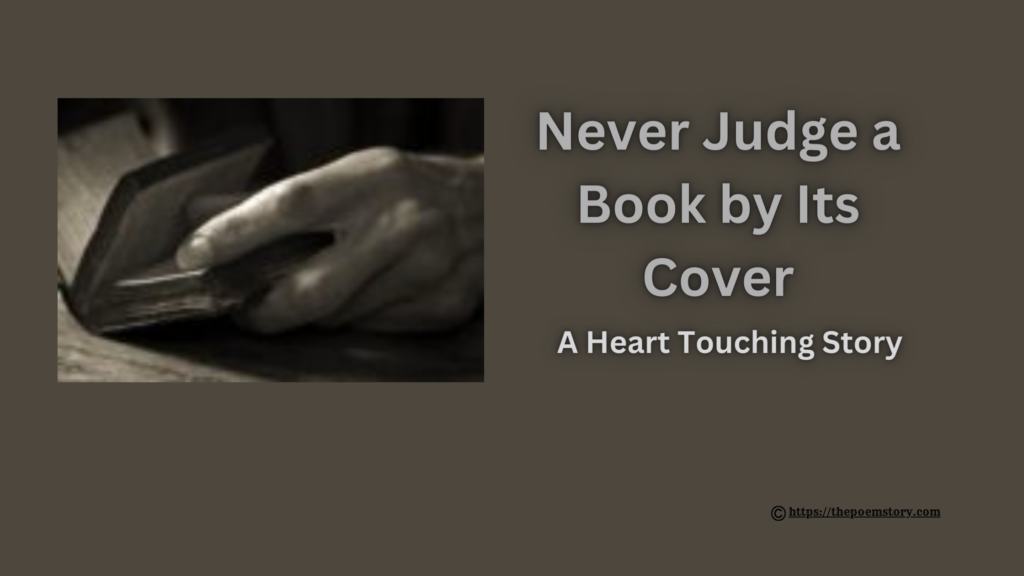 Never Judge a Book by Its Cover | A Heart Touching Story 11 Never Judge a Book by Its Cover