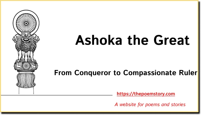 Ashoka the Great : From Conqueror to Compassionate Ruler