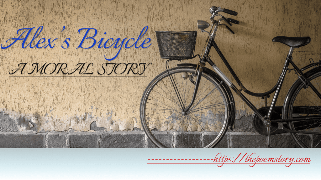 Alex's Bicycle - A Moral Story