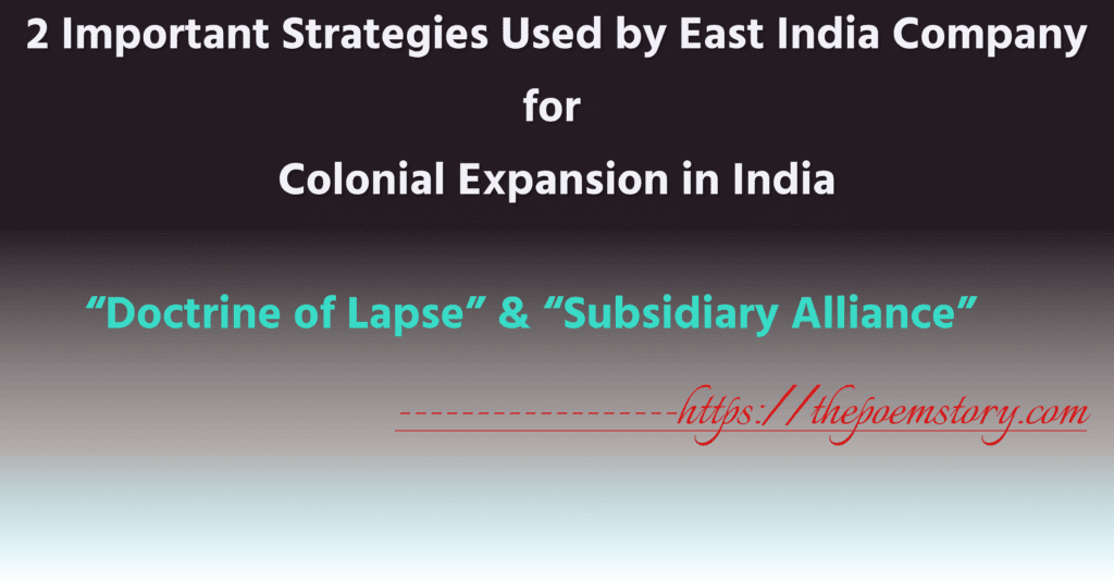 2 Important Strategies Used by East India Company for Colonial Expansion in India 1 2 Important Strategies Used by East India Company for Colonial Expansion in India