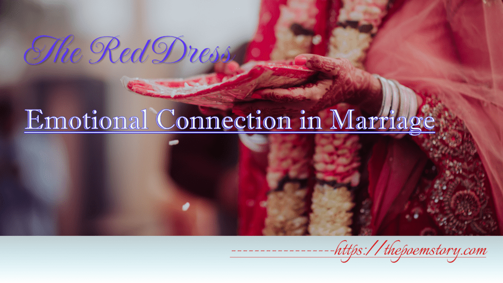 The Red Dress | Love and Emotion in Marriage | A Poem on Marriage 34 the red dress