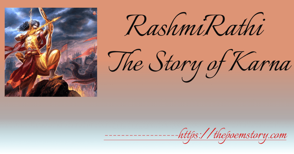 RashmiRathi By Ramdhari Singh Dinkar - The Story of Karna, रश्मिरथी