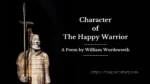 Character of the Happy warrior