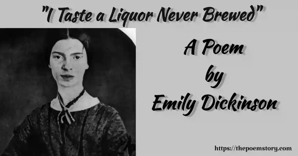 I Taste a Liquor Never Brewed