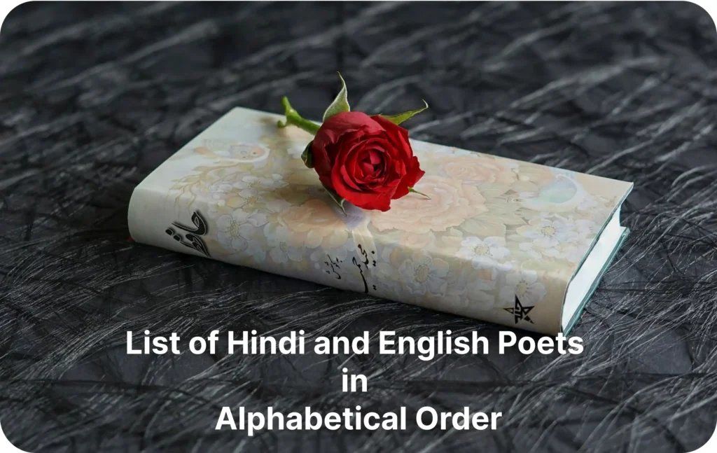 List of Hindi and English Poets in Alphabetical Order