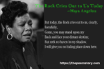 Lines from Maya Angelou's poem 'The Rock Cries Out to Us Today,' featuring themes of unity, resilience, and hope.