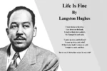 Life is fine Poem. A picture of Langston Hughes with Lines from his poem Life is fine.