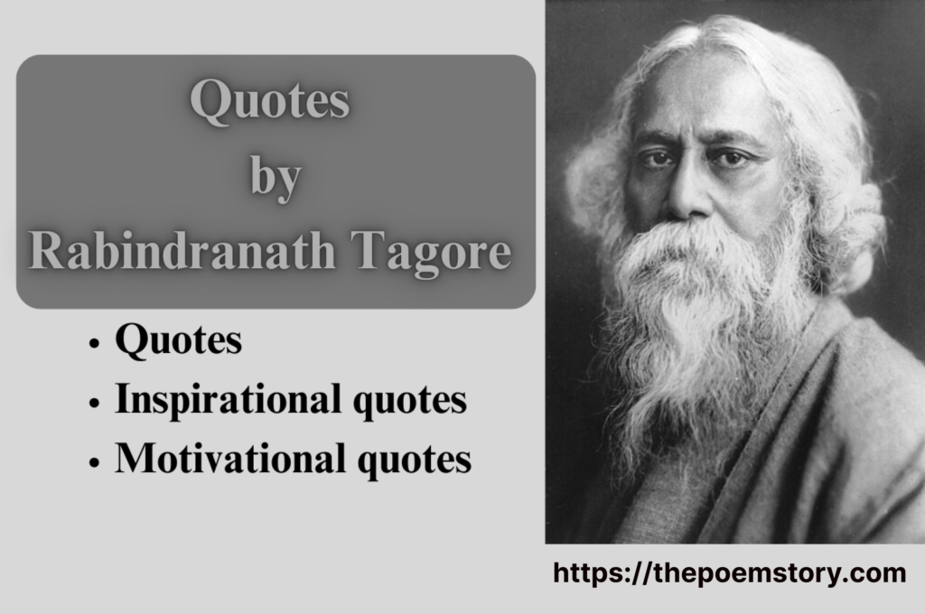 Quotes by Rabindranath Tagore