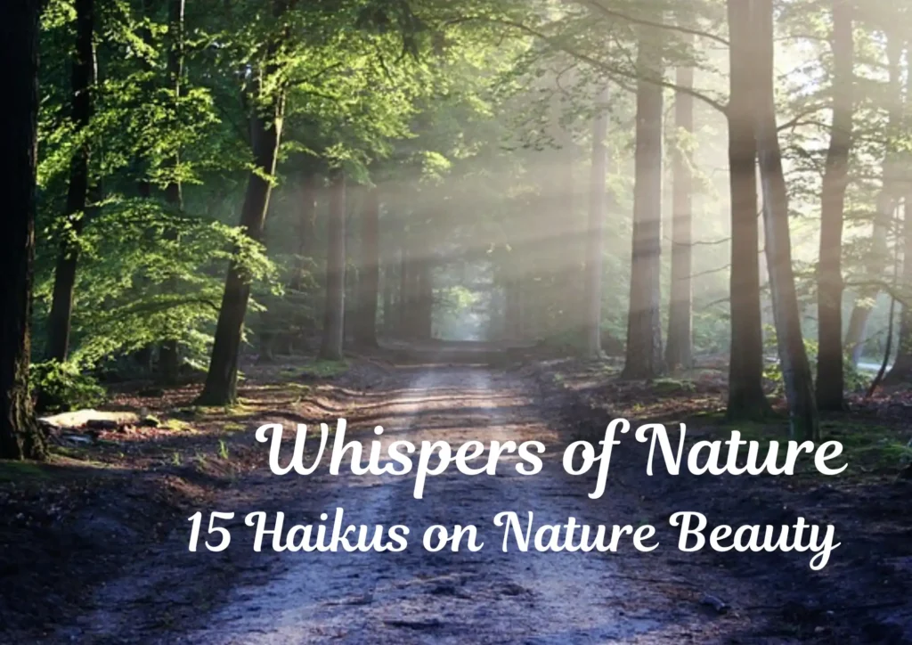 15 Haikus on Nature Beauty