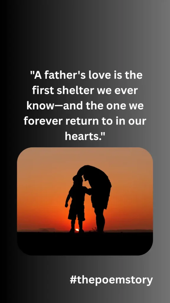 100 Heartfelt Quotes to Celebrate Fatherhood | Unique Father's Day Messages 3 100 Heartfelt Quotes to Celebrate Fatherhood | Unique Father's Day Messages, ThePoemStory - Poems and Stories, Poems and Stories