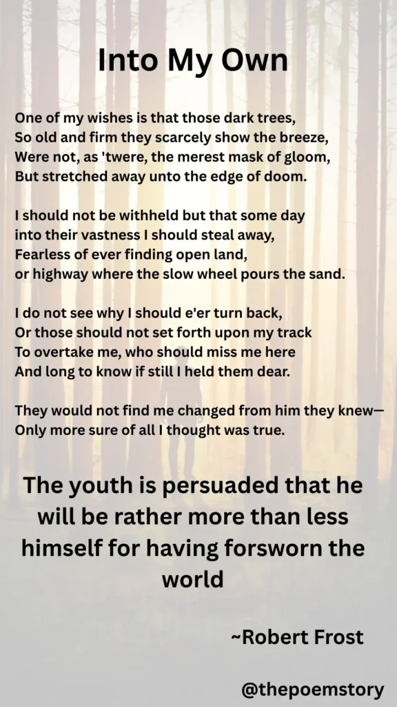 A Boy's Will by Robert Frost (1913) - Discovering the Soul of a Poet | You Will Love this Book Review 2 An Image of the Poem "Into My Own". From Robert Frost's book A Boy's Will.