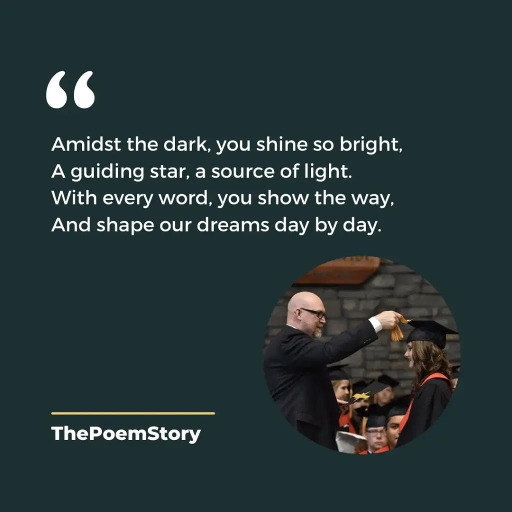 10 Short Poems about Teachers on Teacher’s Day 2 10 Short Poems about Teachers on Teacher’s Day. Teachers are compared to stars who light the path of knowledge.