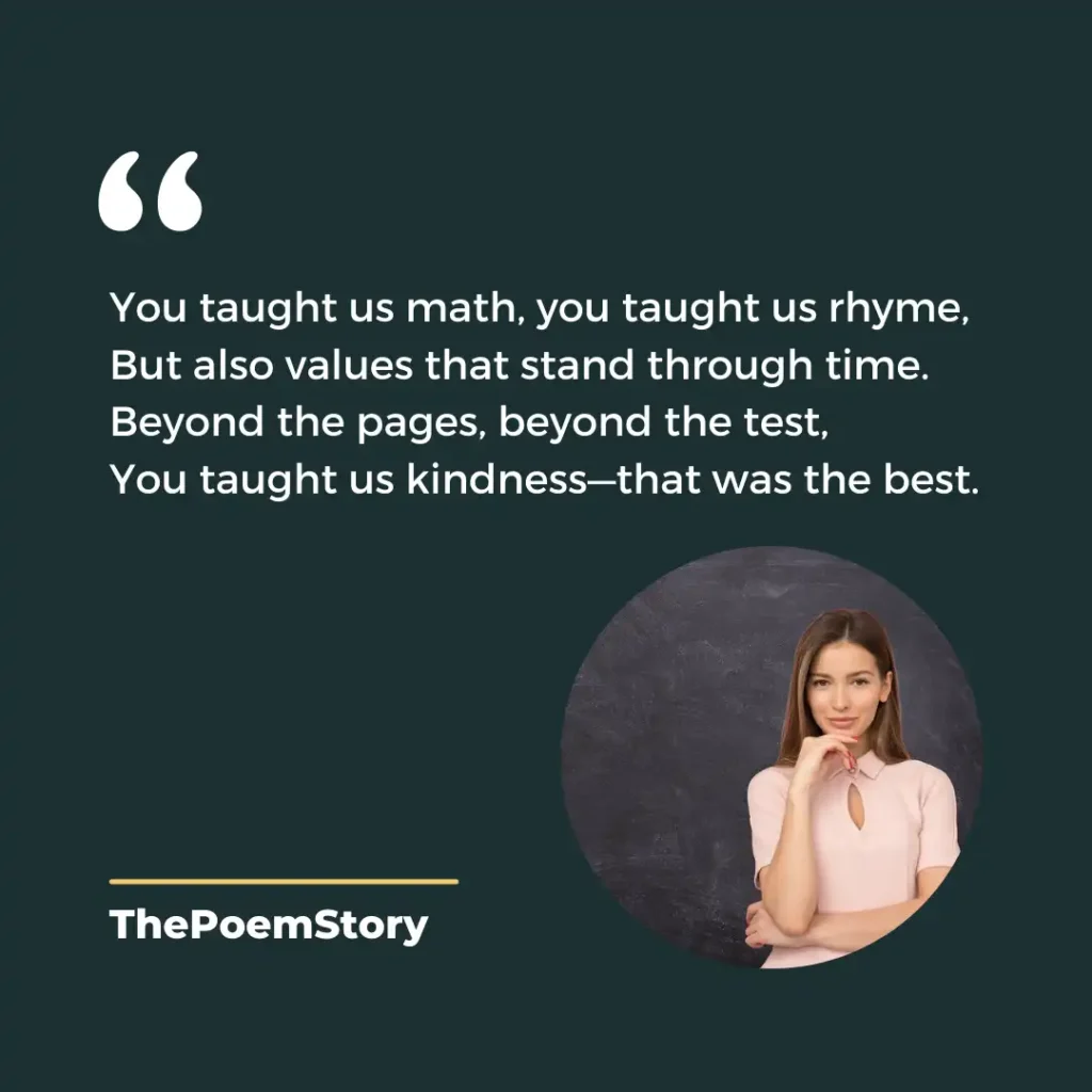10 Short Poems about Teachers on Teacher’s Day 3 A reminder that teachers give life lessons beyond academics.