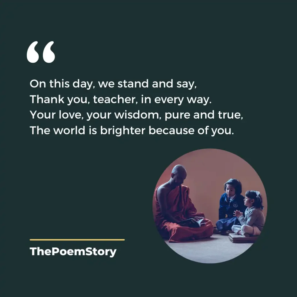 10 Short Poems about Teachers on Teacher’s Day 8 A perfect short poem for Teacher’s Day greetings.