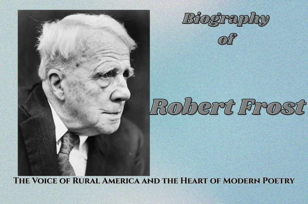 Biography of Robert Frost: The Voice of Rural America and the Heart of Modern Poetry 1 Explore the Biography of Robert Frost: The Voice of Rural America and the Heart of Modern Poetry.