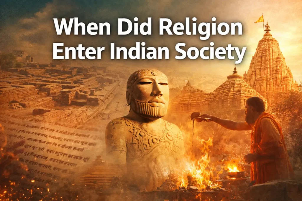 When did religion enter Indian society — visual timeline from Indus Valley rituals to Vedic sacrifices and temple traditions