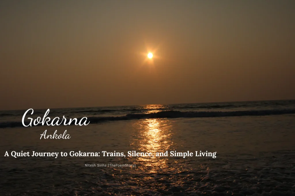 A Quiet Journey to Gokarna: Trains, Silence, and Simple Living 1 A sunset view during A Quiet Journey to Gokarna: Trains, Silence, and Simple Living.